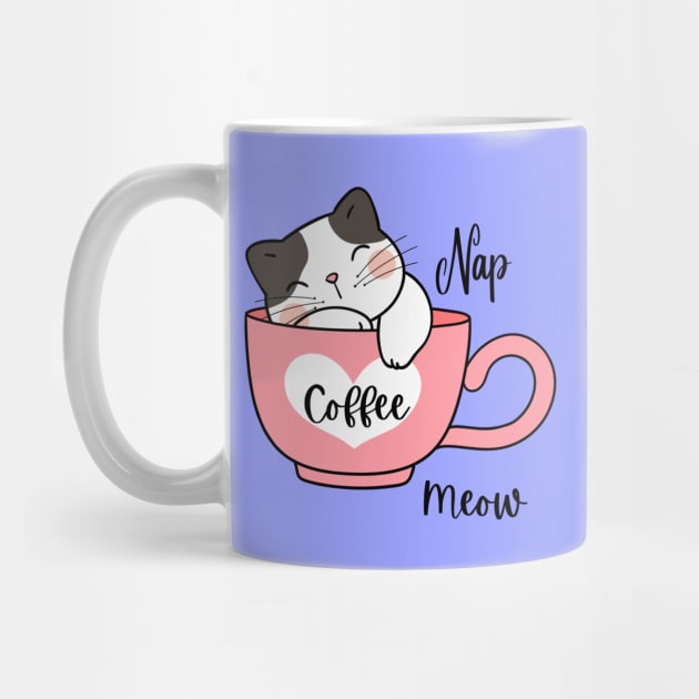 Nap, Coffee, Meow - kitten design by ArtDreamStudio